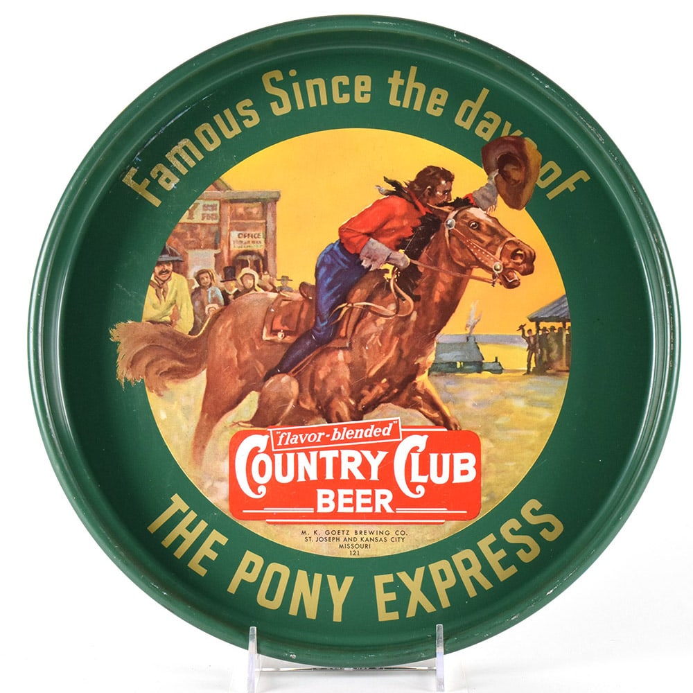 Country Club Beer 1940s Serving Tray PONY EXPRESS: Brewer/Business Name: M. K. Goetz Brewing Co., St. Joseph, Missouri Manufacturer/Plant: UnknownDate of manufacture: