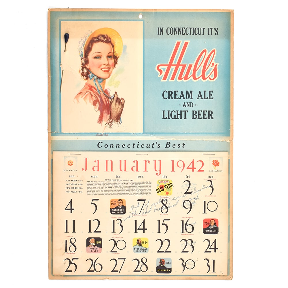 Hulls Cream Ale Light Beer 1942 Calendar: Brewer/Business Name: Hull Brewing Co., New Haven, Connecticut Manufacturer/Plant: See comments/descriptionDate of manufacture:
