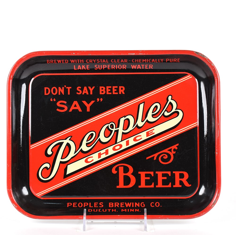 Peoples Choice Beer 1930s Serving Tray: Brewer/Business Name: Peoples Brewing Co., Duluth, Minnesota Manufacturer/Plant: UnknownDate of manufacture: