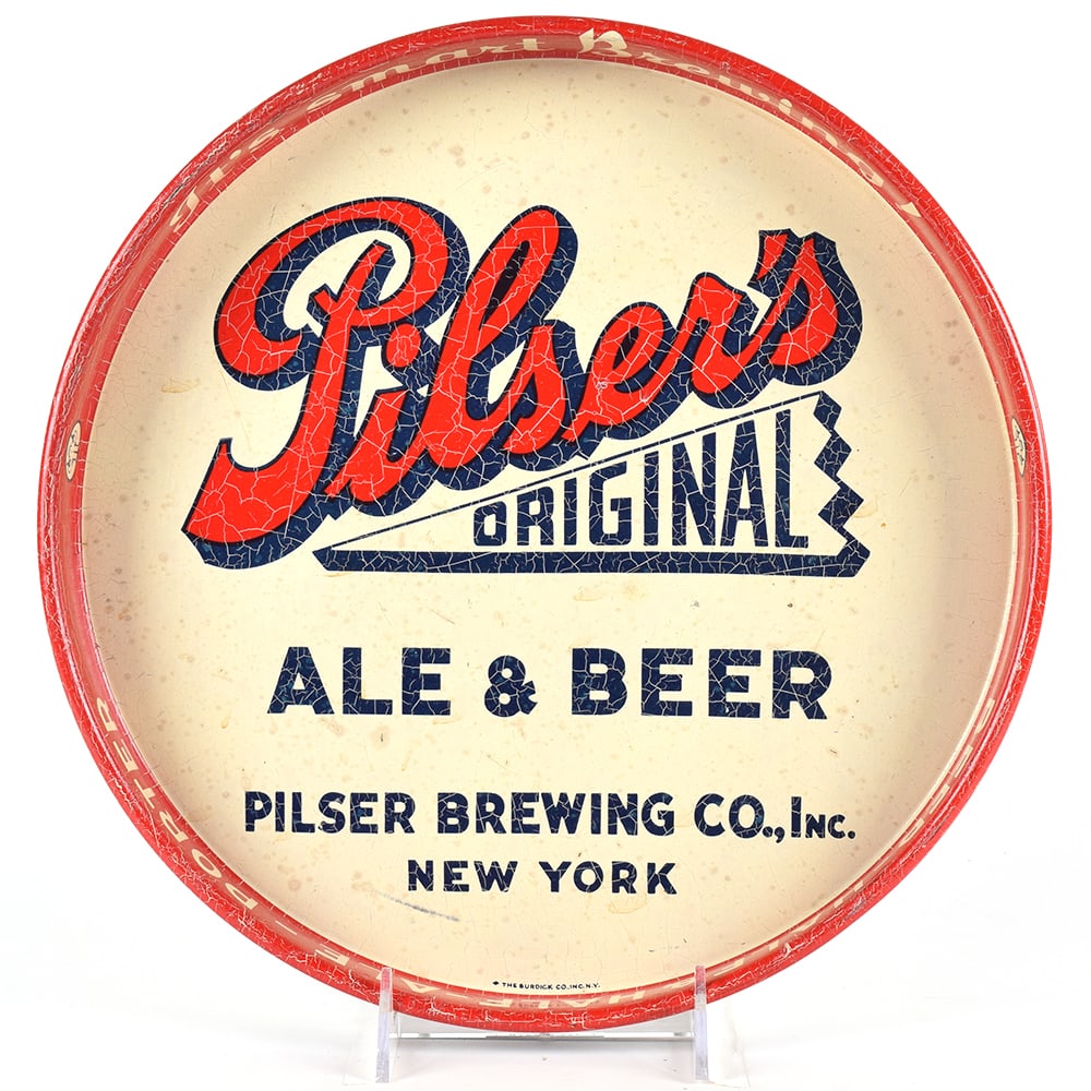 Pilsers Original Ale and Beer 1930s Serving Tray: Brewer/Business Name: Pilser Brewing Co., New York, New York Manufacturer/Plant: Burdick Co. NYDate of manufacture: