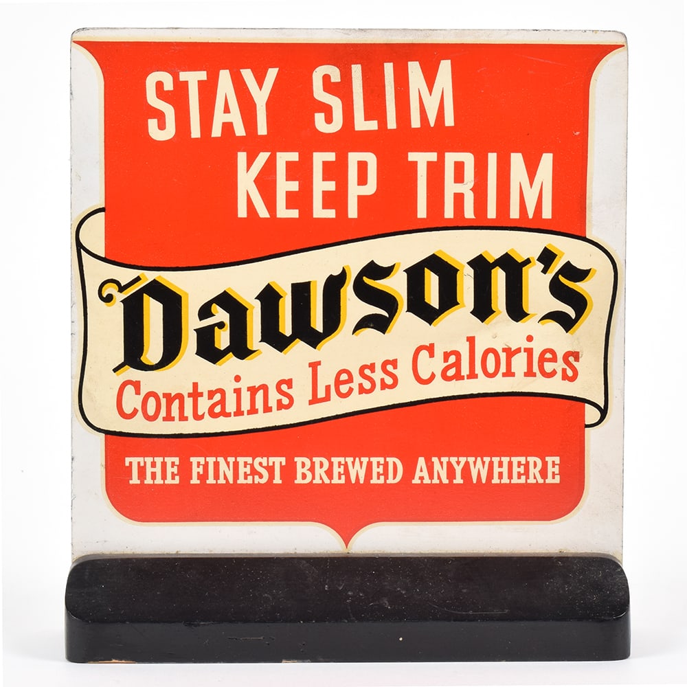 Dawsons STAY SLIM KEEP TRIM Self Standing Sign SCARCE EXCEPTIONAL: Brewer/Business Name: Dawsons Brewery Inc., New Bedford, Massachusetts Manufacturer/Plant: See comments/description Date of manufacture: