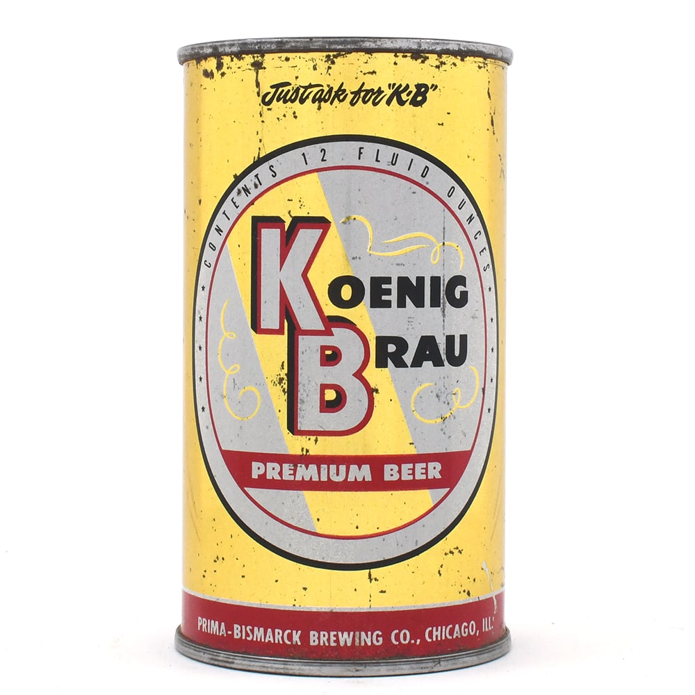 Koenig Brau Beer Flat Top STRONG LID 88-28 EARLIEST TOUGH: Brewer/Business Name: Prima-Bismarck Brewing Co., Chicago, Illinois Manufacturer/Plant: Continental Can Co. Date of manufacture: