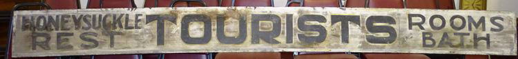 10' 7" Early 2 Sided Rest Room, Tourist and Bath Sign: Great 10' 7" early 2 sided sign. "Honeysuckle, Rest Rooms & Bath" (barn find). 12" tall, 127" wide.