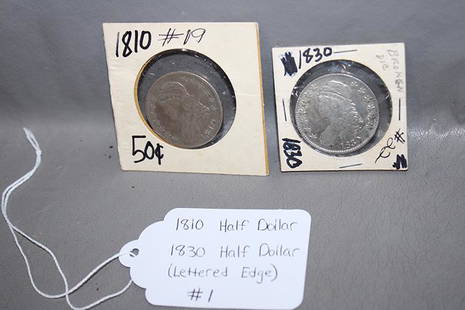 1810 And 1830 (Lettered Edge) Half Dollars: 1810 and 1830 (lettered edge) half dollars. Estate coins.