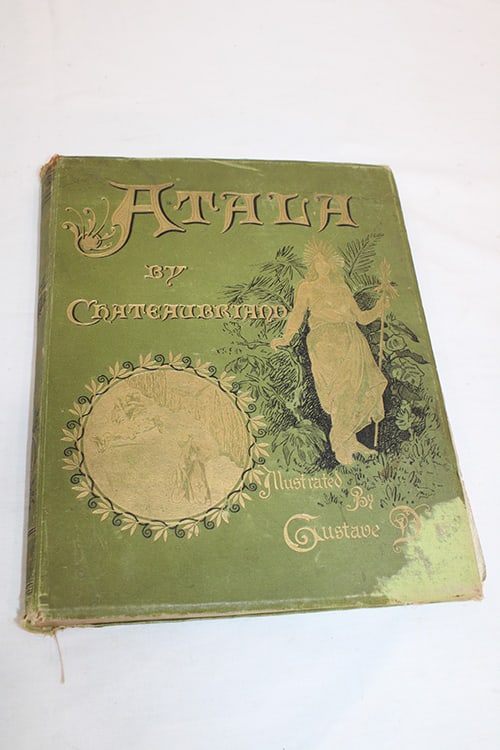 Book: Atala by Chateaubriand Illustrated by Gustave Dore: Book: Atala by Chateaubriand Illustrated by Gustave Dore. Signed Ella 1886 from (T.E.G.?) Gold Bound, letter wear, has some wear on the corners. Estate fresh. 10" wide, 12" long.