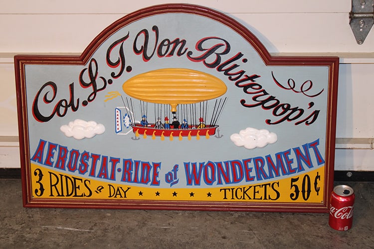Hand Painted Whimsical Wood Zeppelin Rides: Hand Painted Whimsical Wood Zeppelin Rides. Col. L.T Von Blister pop Aerostat Ride of Wonderment 3 Rides a Day 50c. Tag on back says made in America, 1997, from a Vermont estate. 36" wide X 24" tall.
