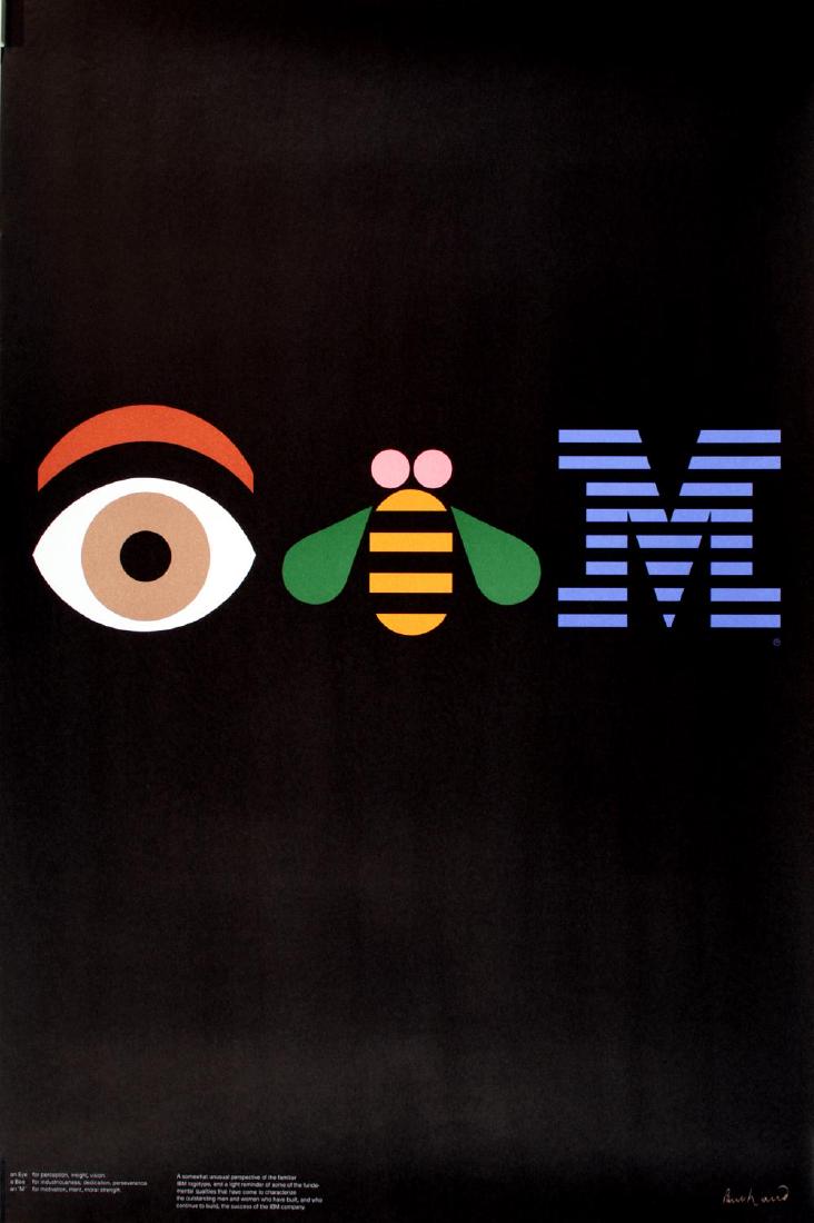 IBM - 1982 BY PAUL RAND ORIGINAL VINTAGE POSTER: IBM - 1982 BY PAUL RAND Rand was first employed by IBM in 1956 to redesign the company's logo. He continued consulting for the company for more than 30 years, redesigning their logo at least twice mor