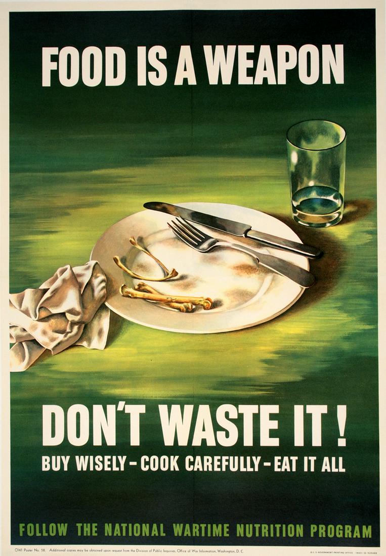 Original World War II Poster - Food is a Weapon Don't Waste It.: During World War ll conservation was a major part of the war effort on the home front. Many posters were created to promote the conservation of materials, such as metal, rubber, and rags, as well as f