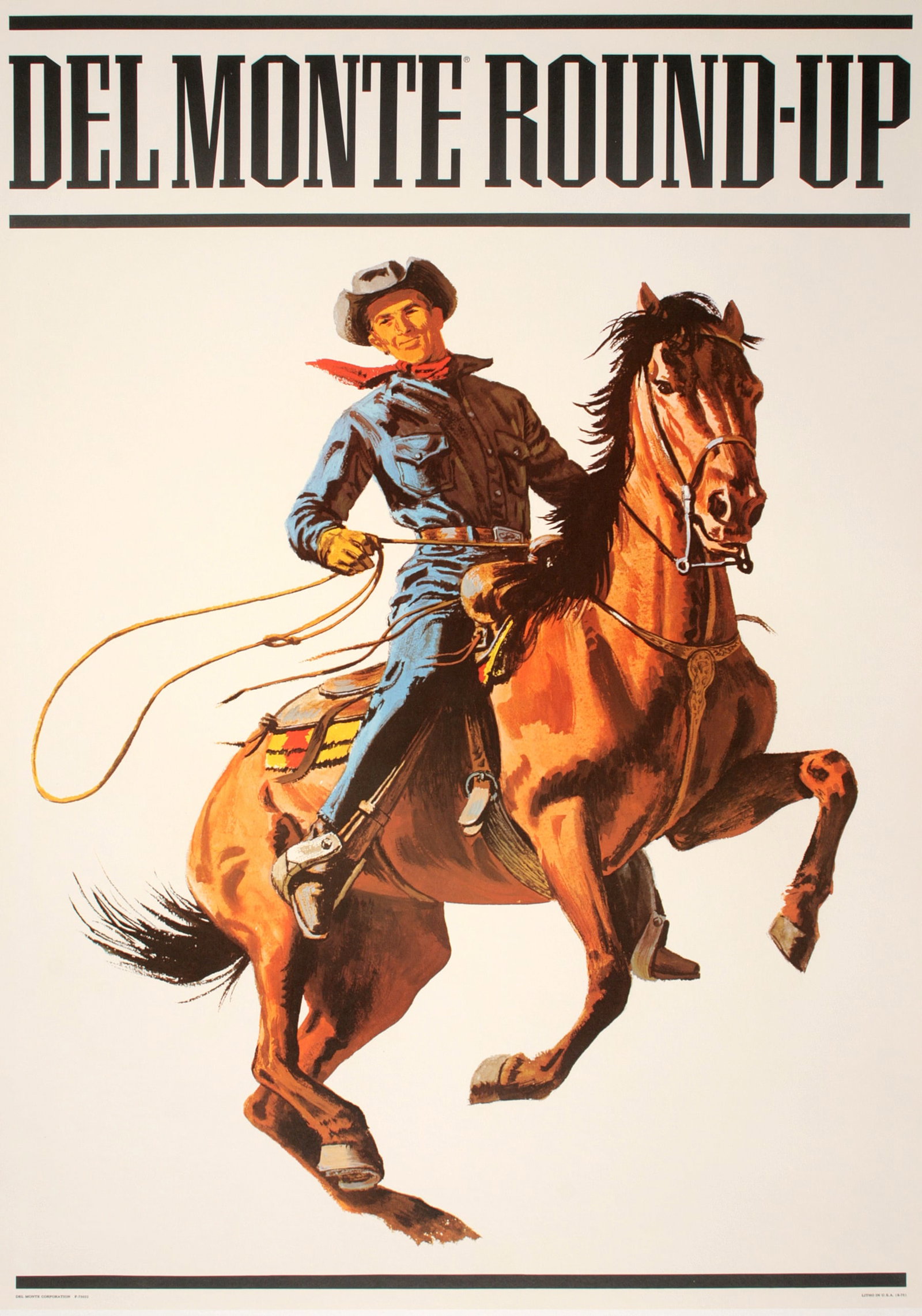 Del Monte Roundup Original Vintage Poster c1965 Cowboy in Blue Shirt on Horse: Del Monte Roundup Blue Shirt is part of a c. 1965 advertising campaign for Del Monte Foods. Del Monte Foods is a California based company founded in 1886 that specializes in processed and canned fruit