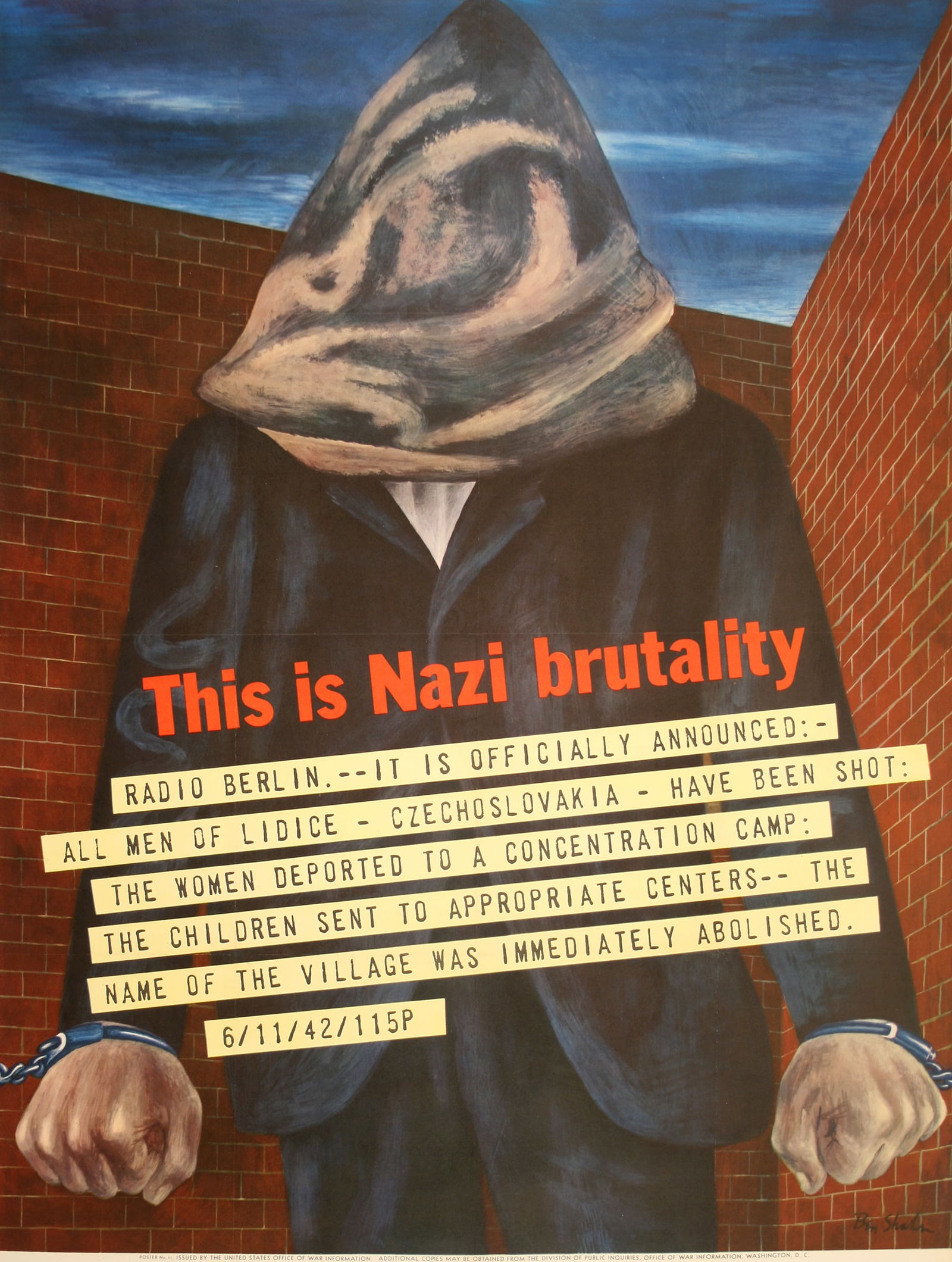 Original World War ll Poster by Ben Shahn - This Is Nazi Brutality 1942: This is an original lithographic poster created during the Second World War by the noted American artist, Ben Shahn. It was at a time when the atrocities being committed by the Nazis were becoming pub