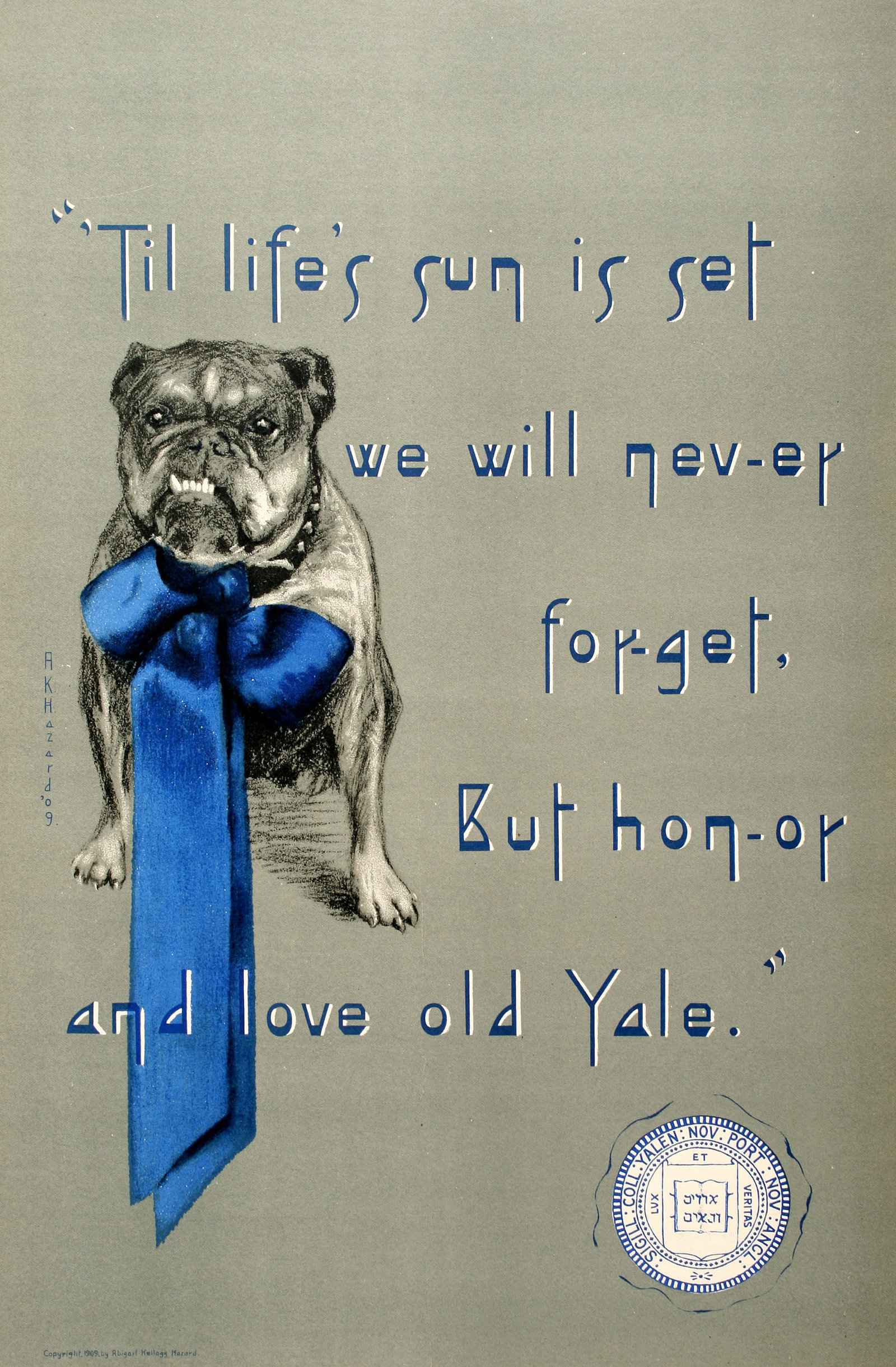 Original Vintage Yale University Poster by Abigail Kellogg Hazard 1909: The bulldog, known as Handsome Dan, is the mascot of Yale University, located in New Haven, Connecticut. This poster was created in 1909 by Abigail Kellogg Hazard. The poster compliments a sister imag