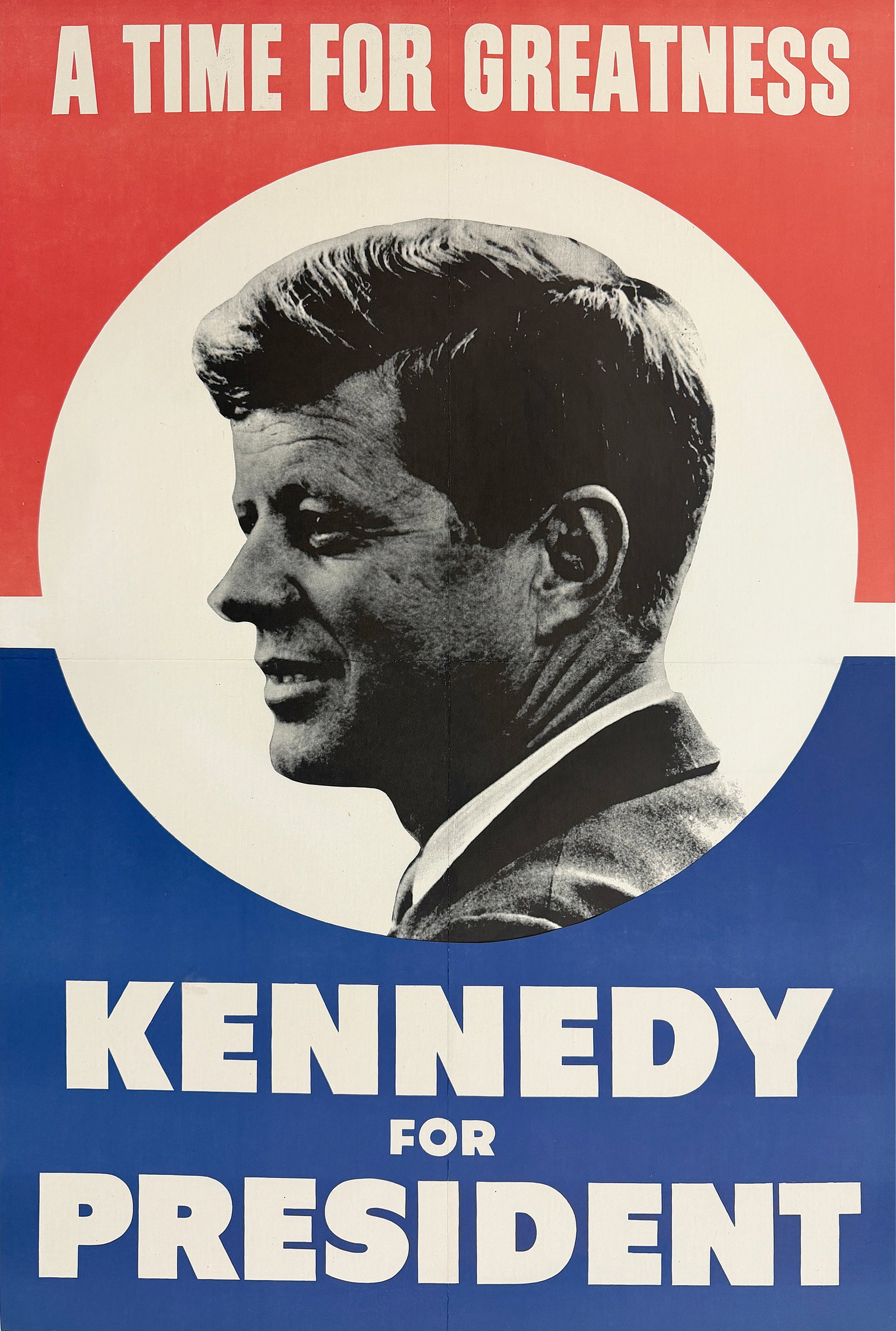 Original Vintage Kennedy for President A Time of Greatness Poster: There is no other American President that is so well known as a symbol of vitality and youth than John F. Kennedy. With the slogan, “A Time For Greatness”, this image of JFK was used on a numb
