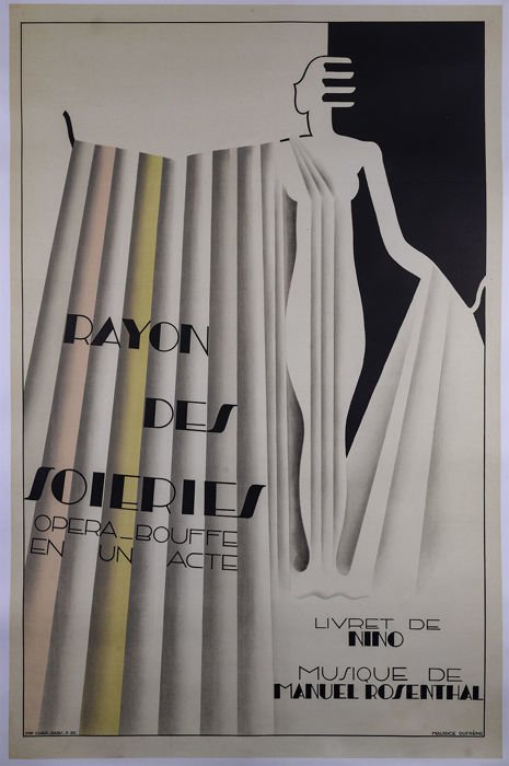 Maurice Dufrene Rayon des Soieries 1930 Orig Poster: Maurice Dufrene - Rayon des Soieries, 1930 Original Lithograph poster. Size: 30 x 45 in. - 80 x 119 cm Printer : Chaix Condition : Very Good, Backed on linen. Reference: Ref: French Opera, 17; Timeles