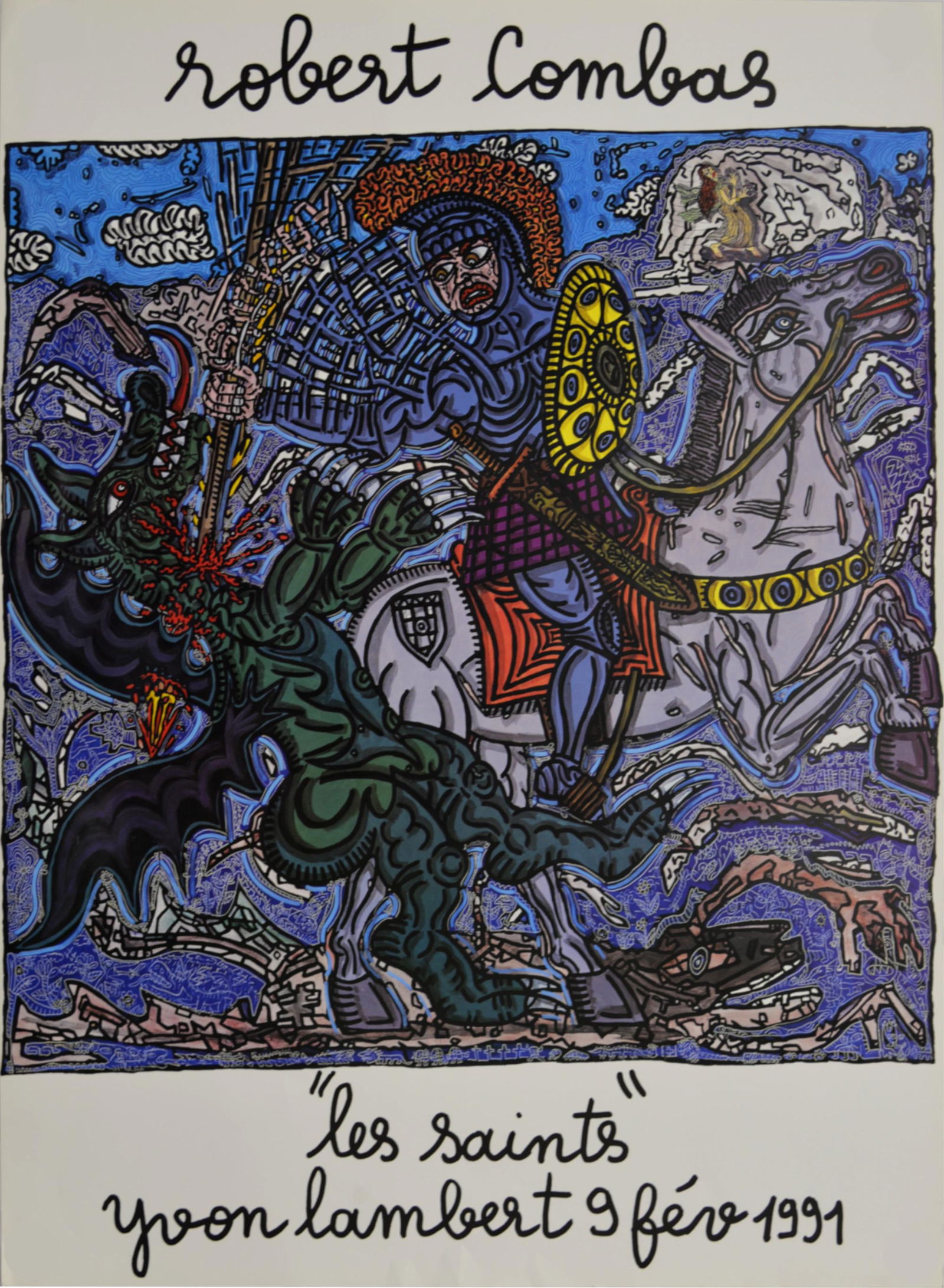 Robert Combas - Les Saints (Yvon Lambert), 1991: Offset lithograph on glazed poster paper. Dimensions: + Size of the sheet: 92 x 67,7 cm / 36,2 x 26,6 in. + Size of the image: 67 x 66,7 cm / 26,3 x 26,2 in. Published on the occasion of 1991 Robert C