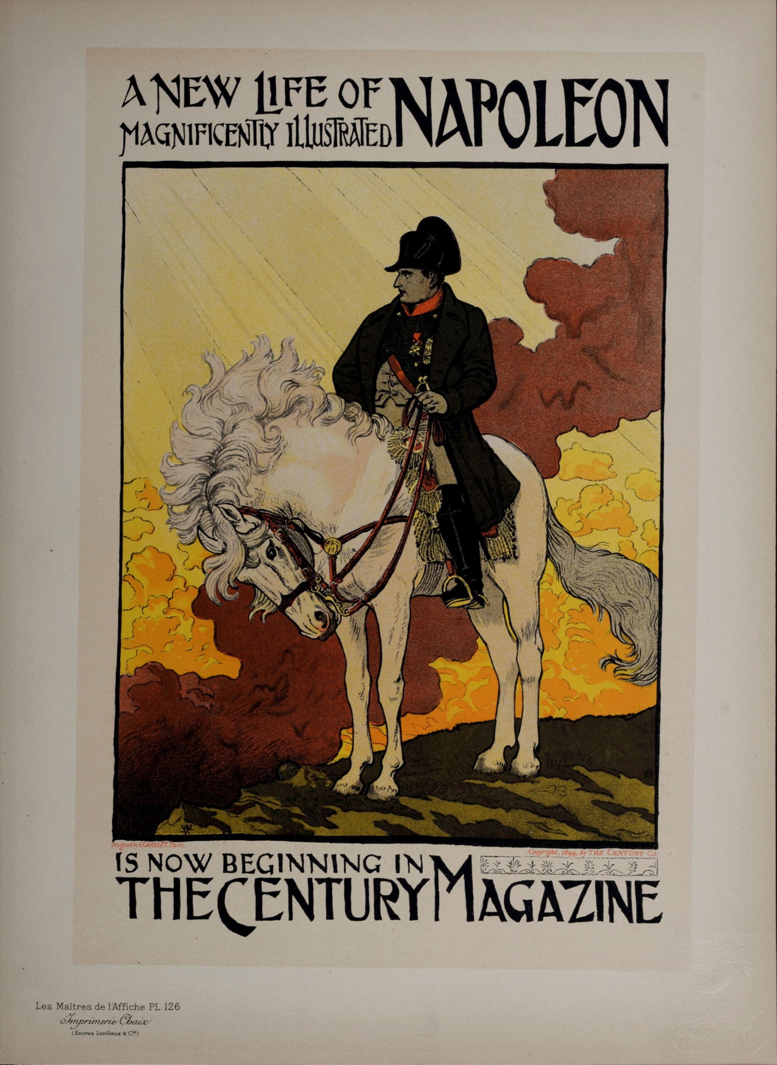 Eugene Grasset : Les Maitres de L’Affiche - Napoleon, 1898: Eugene Grasset (1841-1917)Napoleon, 1898Les Maitres de L’Affiche : PL. 126Lithograph on wove paper.Signed on the plate lower right margin.Dimensions :+ Size of the sheet : 39,4 x 28,7 cm / 15,5 x 11