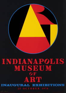 Robert Indiana : Indianapolis Museum of Art, Inaugural Exhibitions, 1970: Robert Indiana (1928-2018)Indianapolis Museum of Art, Inaugural Exhibitions, 1970Large silkscreen in colors on wove paper.Inscribed "For Kanh" in yellow pencil, lower leftDimensions :+Size of the shee