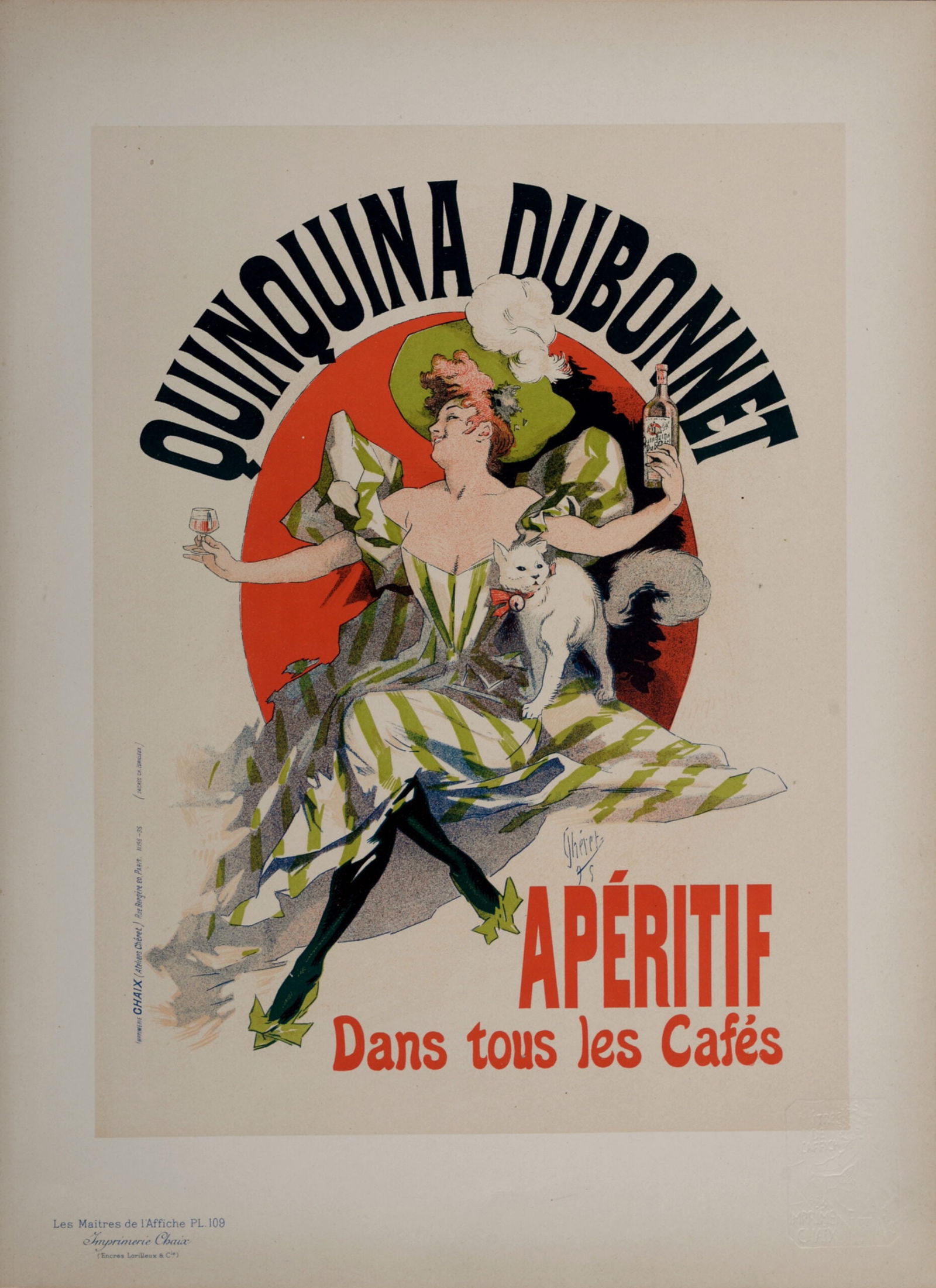 Jules Cheret - Les Maitres de l’Affiche : Quinquina Dubonnet, 1898: Jules Cheret (1836-1932)Quinquina Dubonnet, 1898Les Maitres de L’Affiche : PL. 109Lithograph on wove paper.Signed on the plate lower right margin.Dimensions :+ Size of the sheet : 39,4 x 28,7 cm / 1