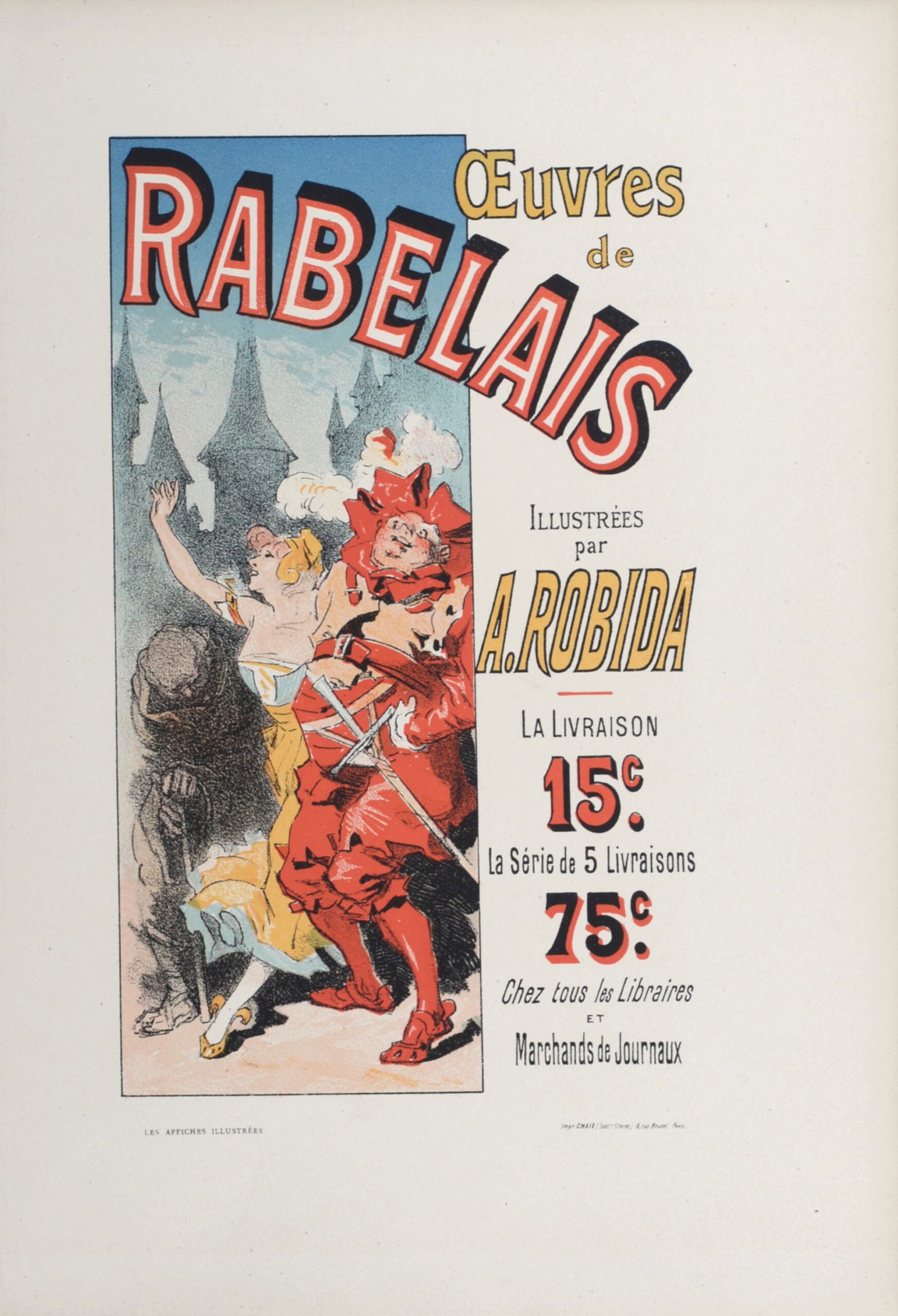 Jules Cheret : Oeuvres de Rabelais, 1898: Jules Cheret (1836-1932)Oeuvres de Rabelais, C. 1896Lithograph on wove paper.Dimensions:+Size of the sheet: 31,4 x 22,1 cm / 12,4 × 8,7 in.This lithograph was included as a plate in Ernest Maindron's
