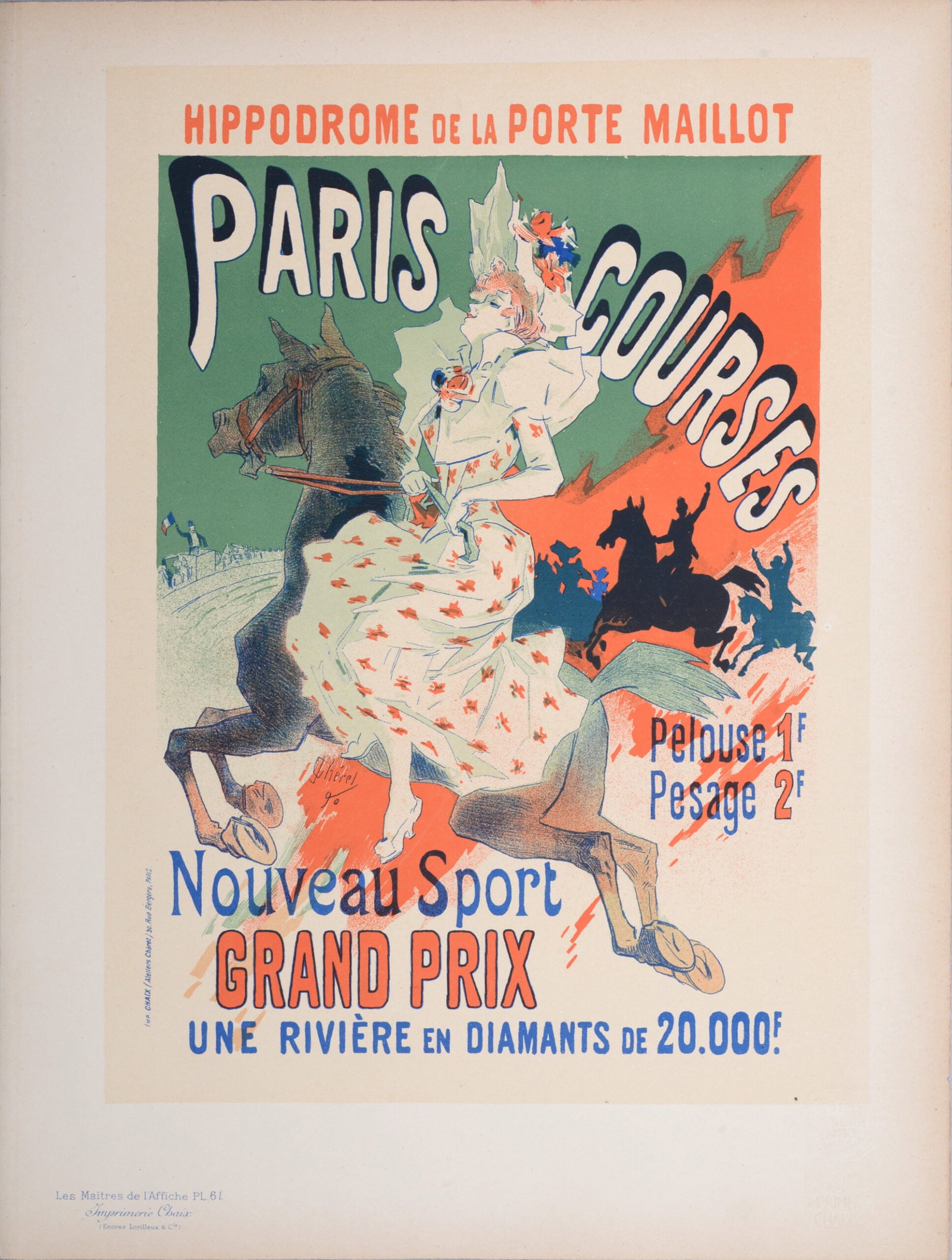 Jules Cheret : Les Maitres de L’Affiche - Paris Courses, 1897: Jules Cheret (1836-1932) Paris Courses, 1897 Les Maitres de L’Affiche : PL. 61 Lithograph on wove paper. Signed on the plate lower right margin. Dimensions : + Size of the sheet : 39,4 x 28,7 cm / 1