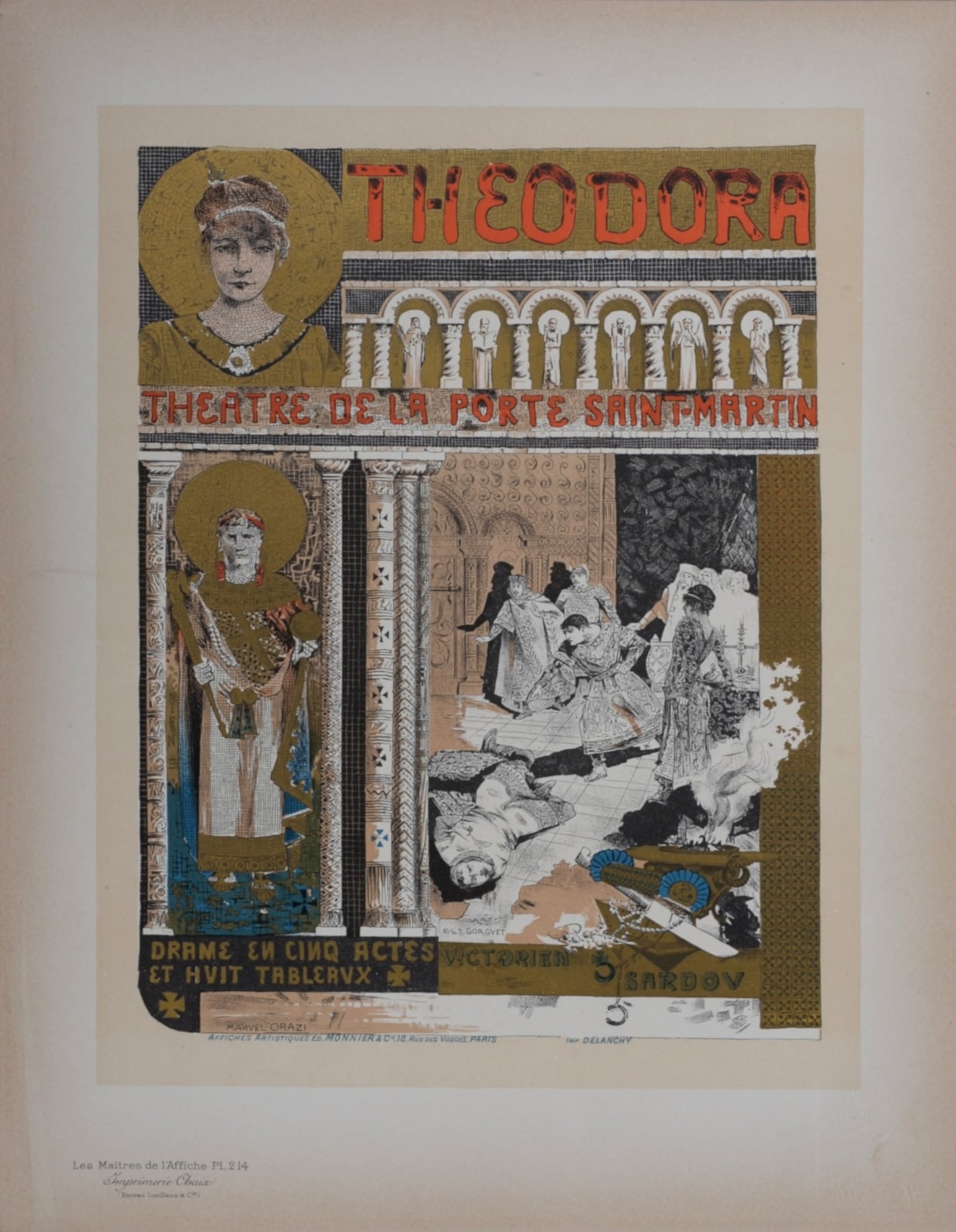 Auguste Gorguet and Manuel Orazi : Les Maitres de L’Affiche - Theodora, 1900: Auguste Gorguet (1862-1927) and Manuel Orazi (1860-1934) Theodora, 1900 Les Maitres de L’Affiche : PL. 214 Lithograph on wove paper. Signed on the plate lower right margin. Dimensions : + Size of th