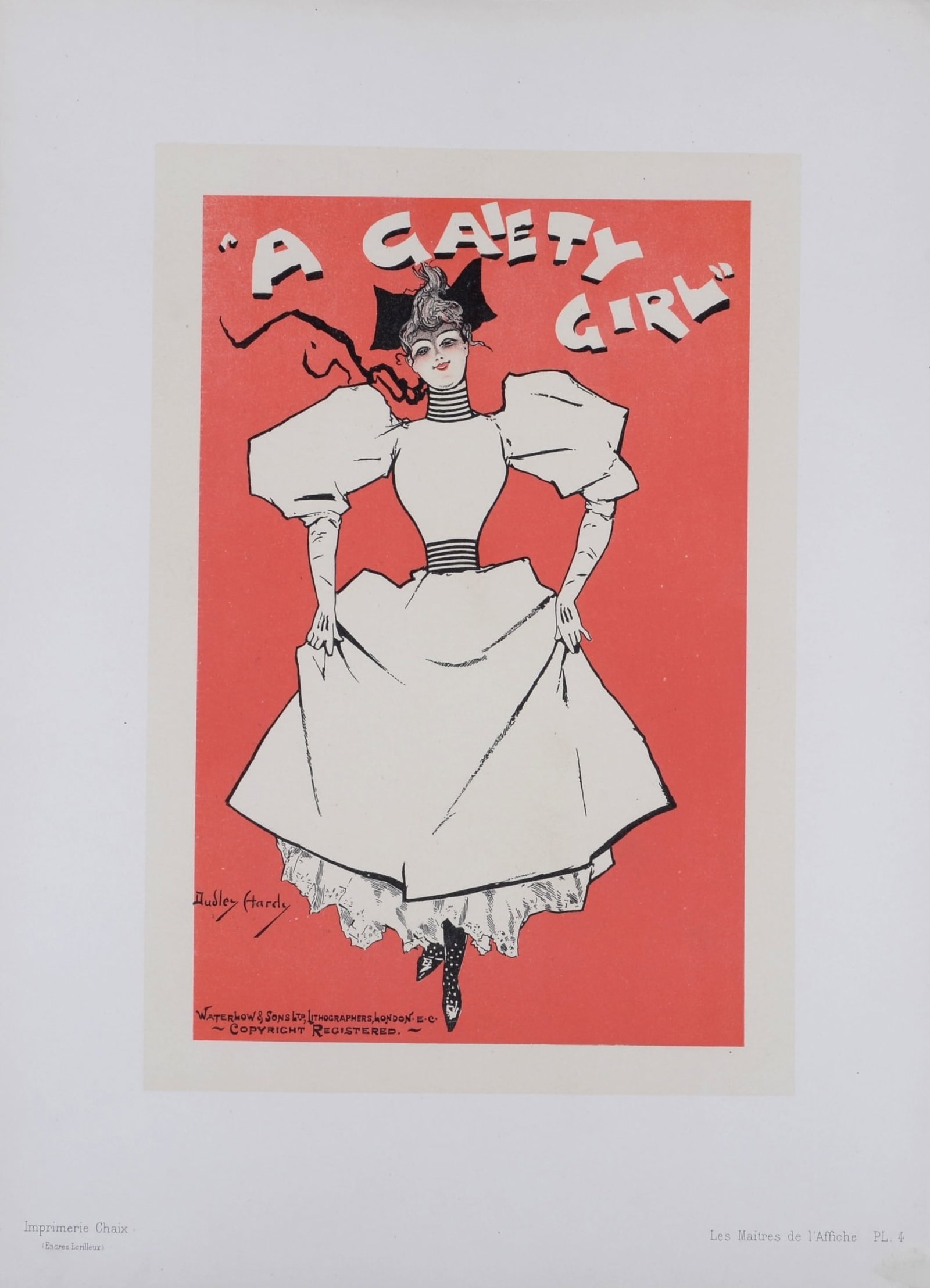 Dudley Hardy : Les Maitres de L’Affiche - A Gaiety Girl, 1896: Dudley Hardy (1867-1922) A Gaiety Girl, 1896 Les Maitres de L’Affiche : PL. 4 Lithograph on wove paper. Signed on the plate lower right margin. Dimensions : + Size of the sheet : 39,4 x 28,7 cm / 15