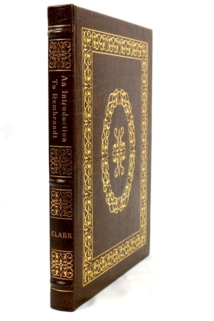 An Introduction to Remembrandt, Kenneth Clark Collector's Edition: An Introduction to Remembrandt, Kenneth Clark Collector's Edition, Leather Bound. Foreword by Linda Stone-Ferrier. Published by Easton Press Norwalk, CT 1992. Gilt brown binding with 3 ribbed knob