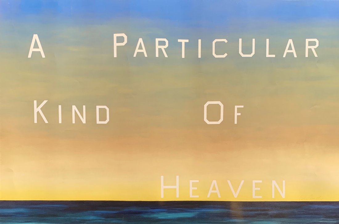 Ed Ruscha - A Particular Kind of Heaven (Hand Signed): ED RUSCHA (B. 1937) A Particular Kind of Heaven Offset lithograph in colors 22" x 33" approximate size Signed lower right side in pencil Provenance: Private collection; de Young Museum, Fine Arts Muse