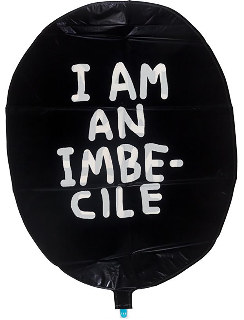 BANKSY 'I Am an Imbecile' Dismaland Vinyl Balloon: 'I Am an Imbecile' balloon by Banksy (after), 2015 Original item from the artist's famous Dismaland installation, UK. 29 x 23 Inches Vinyl balloon with text by artist David Shrigley. Open Edition (Sol