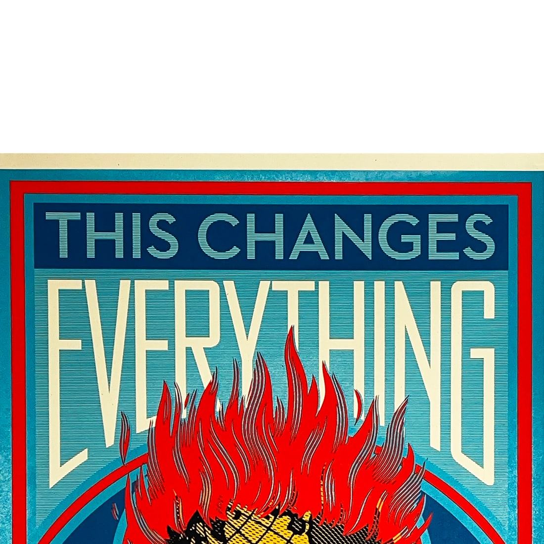 SHEPARD FAIREY 'This Changes Everything' (2015) Screen Print - 4