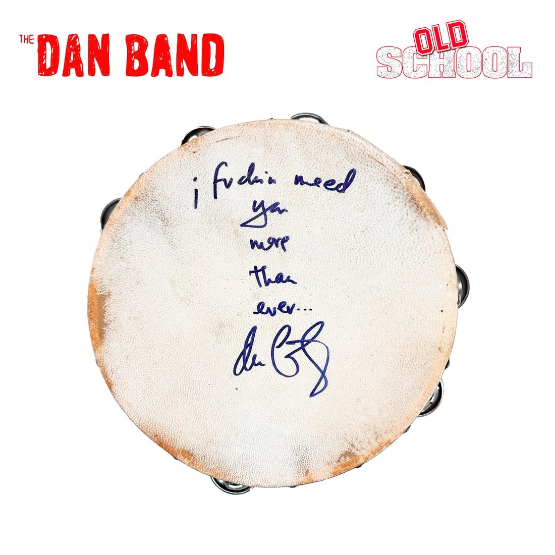 THE DAN BAND 'Total Eclipse of the Heart' (2009) Hand-Signed/Stage-Used Tambourine w/Quote (1 of 11)