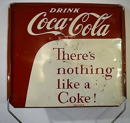 Vintage Coca-Cola Yard Sign: Vintage "Drink Coca-Cola, There's Nothing Like a Coke!" Yard Sign, measures 34.5" x 16.5"