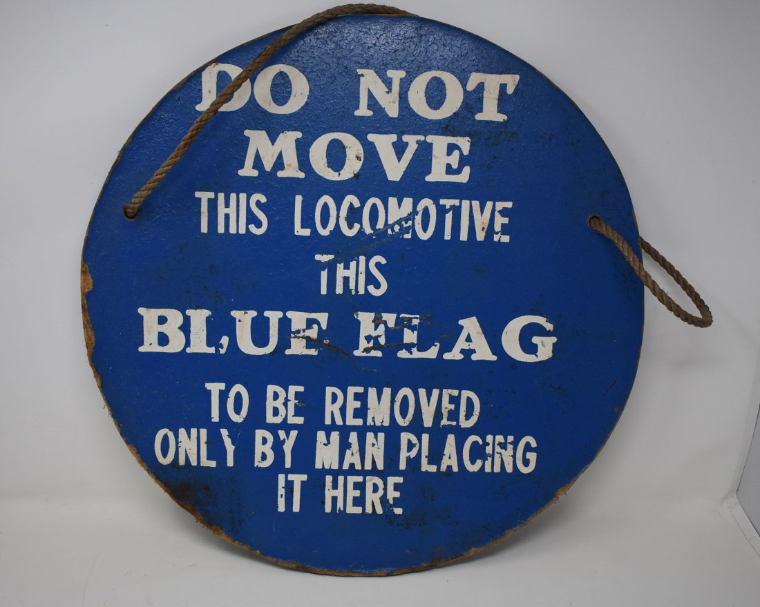 Vintage Railroad Sign: Vintage Blue Flag Railroad Sign, measures 18" in diameter.