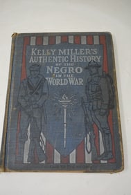 Kelly Miller's Authentic History of the Negro in the World War 1919 Book
