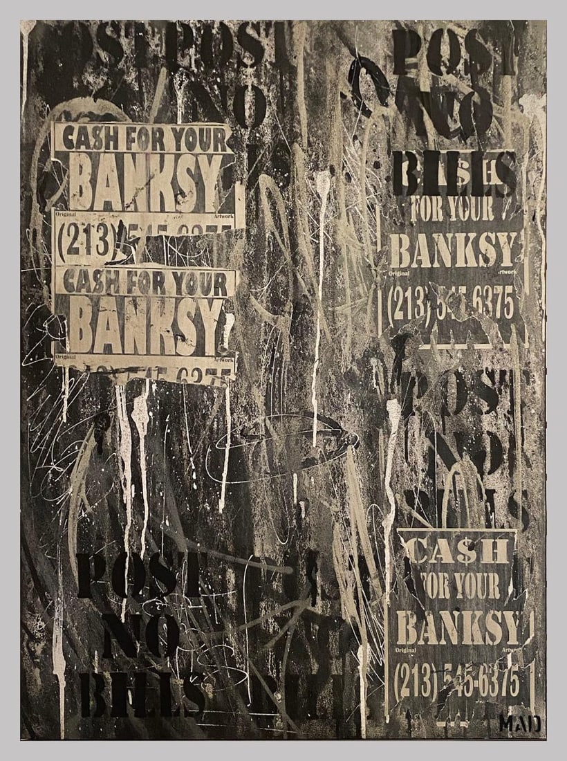 MAD ONE - CFYB - Post No Bills: MAD ONE (b. 1981, USA) “CFYB - Post No Bills” (2018) Unique, hand-painted mixed media on stretched and mounted canvas. [CFYB stands for ‘Ca$h For Your Banksy’.] The work of art is stencil-