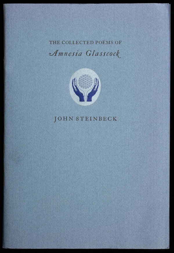 The Collected Poems of Amnesia Glasscock by John: With a Response by Robert Peters. 30 unnumbered pp. 9¼x6, saddle-sewn blue paper wrappers with embossed vignette, original white transparent paper jacket. No. 237 of 250 copies printed by Clive Matso