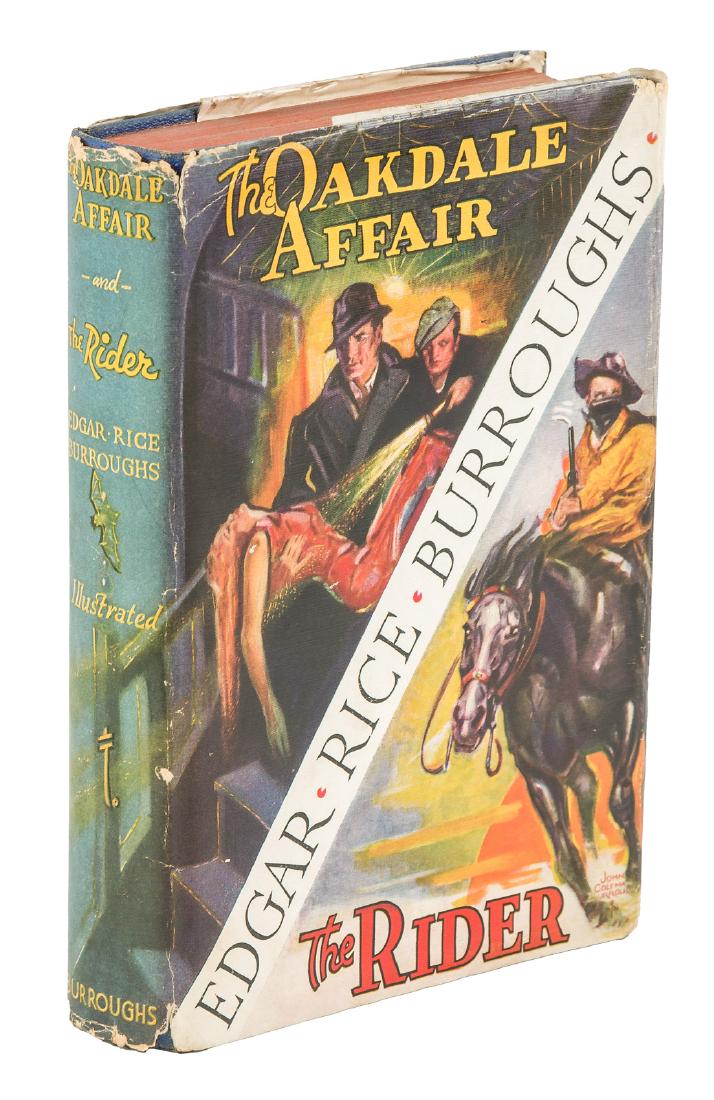 Burroughs Oakdale Affair [and] The Rider 1st w/jacket: Heading: Author: Burroughs, Edgar Rice Title: The Oakdale Affair [and] The Rider Place Published: Tarzana, California Publisher:Edgar Rice Burroughs, Inc. Date Published: [1937] Descri