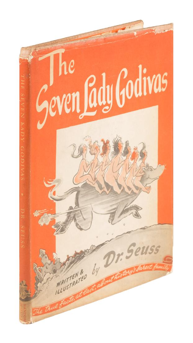Inscribed copy of Dr. Seuss's first book for adults: Heading: Author: Seuss, Dr. Title: The Seven Lady Godivas Place Published: New York Publisher:Random House Date Published: [1939] Description: Illustrations throughout by D