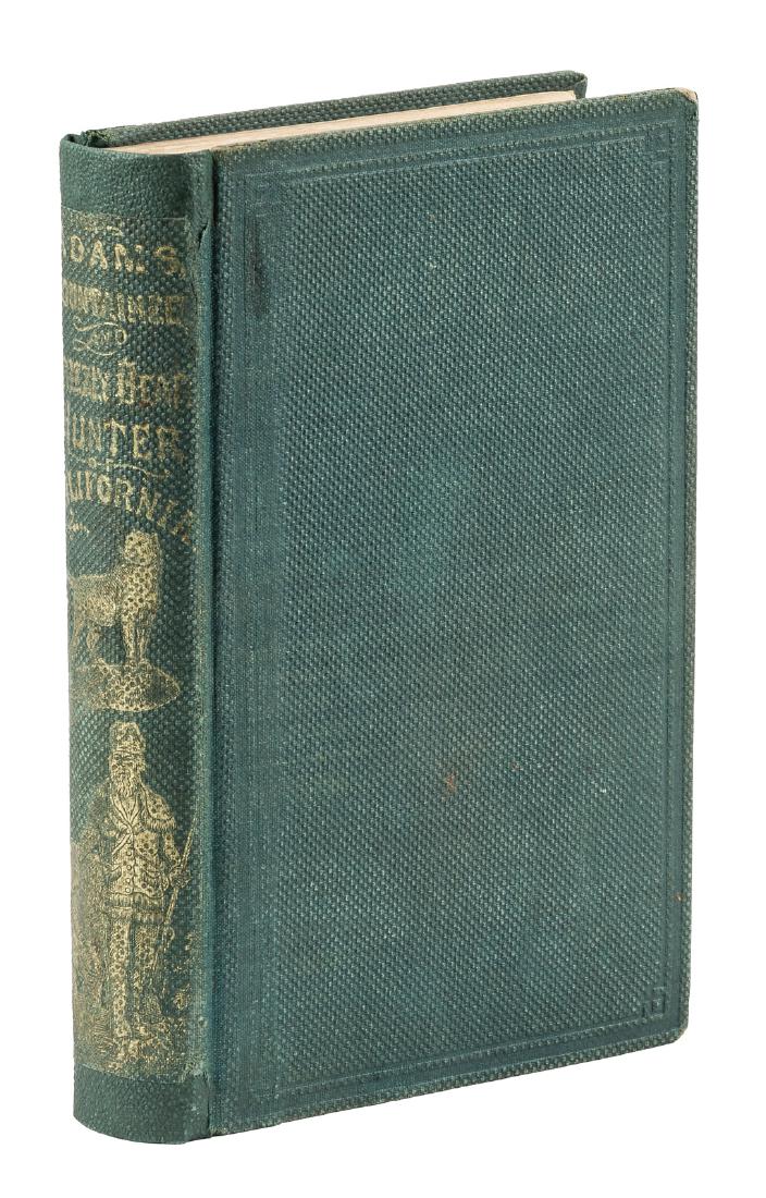 The Adventures of James Capen Adams: Heading: Author: Hittell, Theodore H. Title: The Adventures of James Capen Adams, Mountaineer and Grizzly Bear Hunter, of California Place Published: Boston Publisher:Crosby, Nichols, Lee and Company<