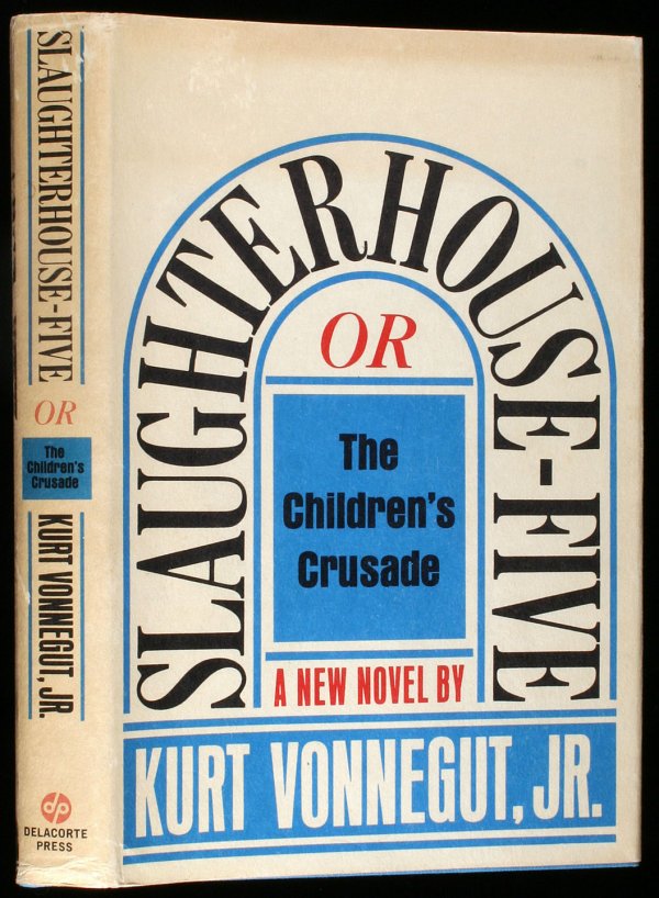 Slaughterhouse-Five; or, the Children's Crusade: 