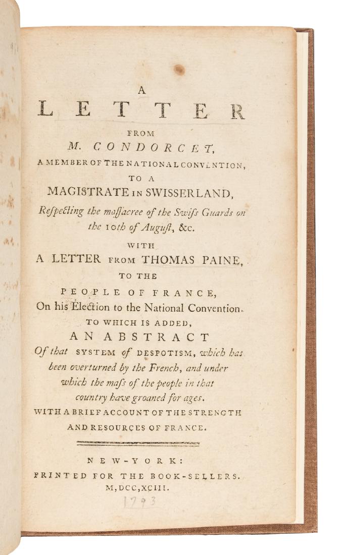 Thomas Paine's remarks on his election to the French: Heading: Author: [Paine, Thomas] Title: A Letter from M. Condorcet, A Member of the National Convention, to a Magistrate in Swisserland with a Letter from Thomas Paine to the People of France Place P