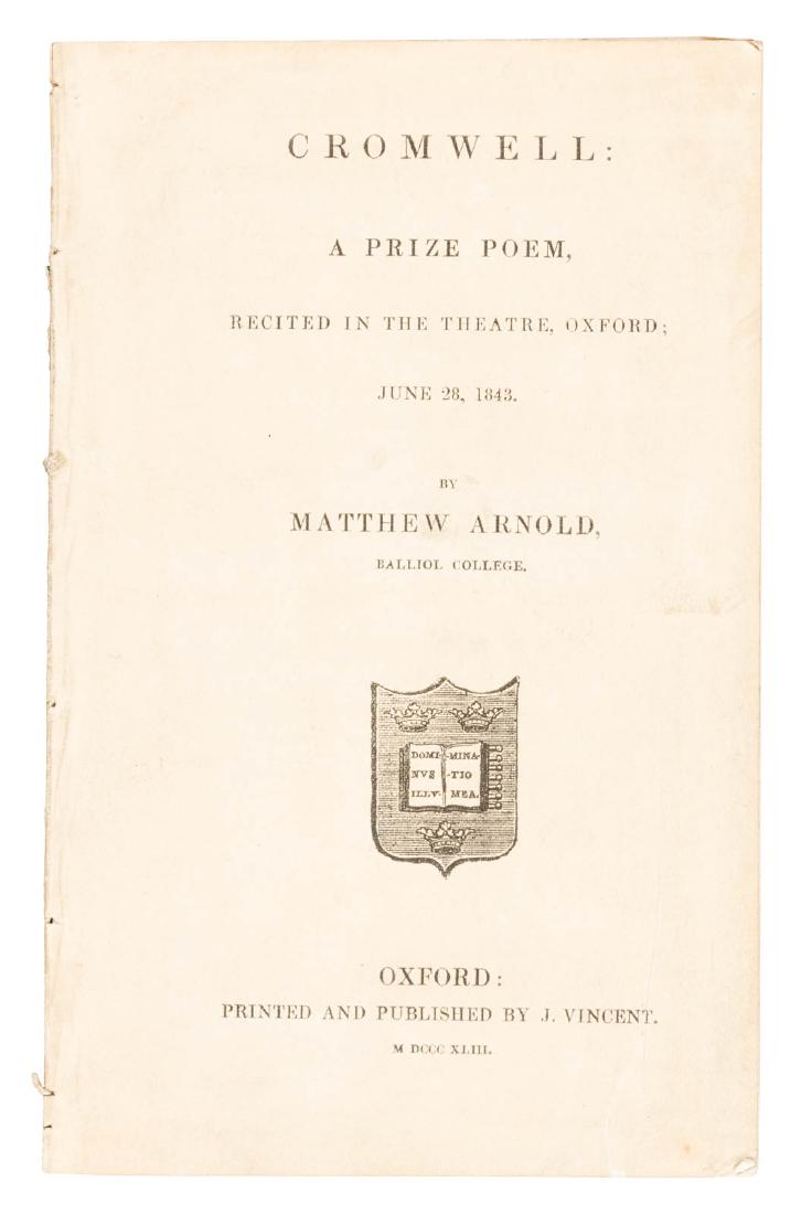 1st edition of Matthew Arnold's poem Cromwell: Heading: Author: Arnold, Matthew Title: Cromwell: A Prize Poem, Recited in the Theatre, Oxford, June 28, 1843 Place Published: Oxford Publisher:J. Vincent Date Published: 1843 Descript