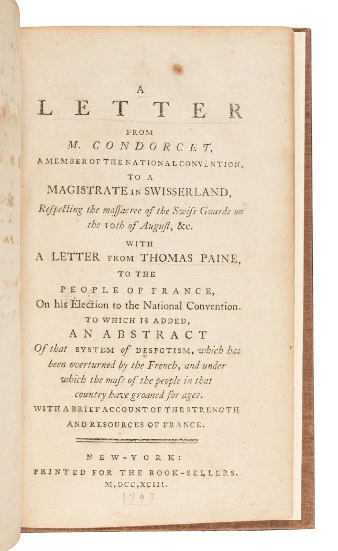 Thomas Paine's remarks on his election to the French: Heading: Author: [Paine, Thomas] Title: A Letter from M. Condorcet, A Member of the National Convention, to a Magistrate in Swisserland with a Letter from Thomas Paine to the People of France Place P