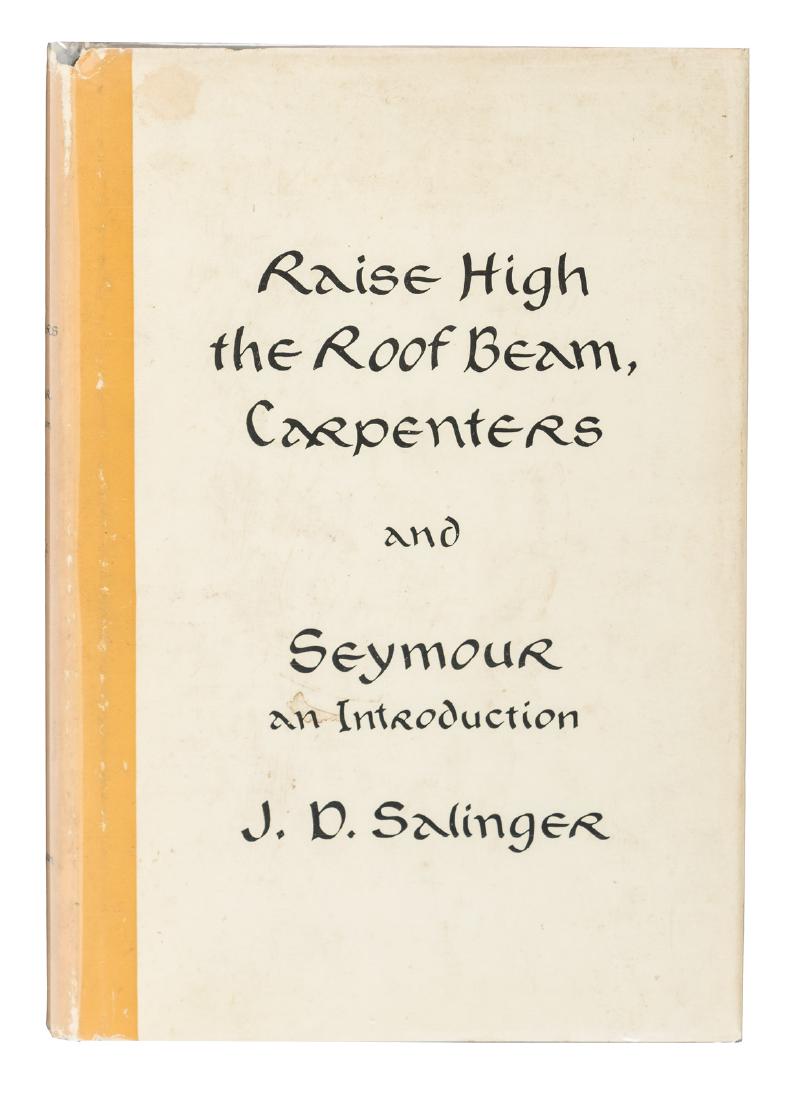 J.D. Salinger Raise High the Roof Beam, Carpenters: Heading: Author: Salinger, J. D. Title: Raise High the Roof Beam, Carpenters and Seymour, an Introduction Place Published: Boston Publisher:Little, Brown and Company Date Published: [1959]