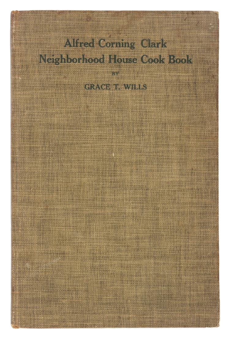 New York Tenement House Cookbook: Heading: (New York) Author: Wills, Grace T. Title: Alfred Corning Clark Neighborhood House Cook Book Place Published: New York Publisher:C.B. Darrow Date Published: 1908 Description: <