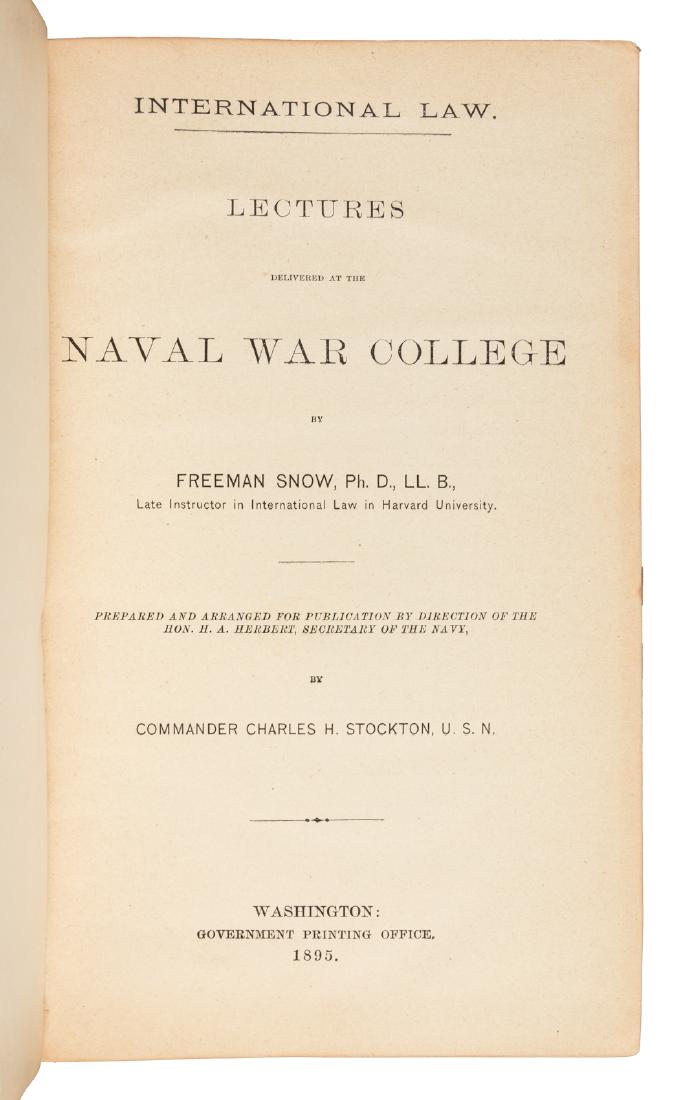 From the library of President Grover Cleveland,: Heading: (Presidents) Author: Snow, Freeman Title: International law: Lectures delivered at Naval War College - from the library of President Grover Cleveland - Place Published: Washington, DC Publish