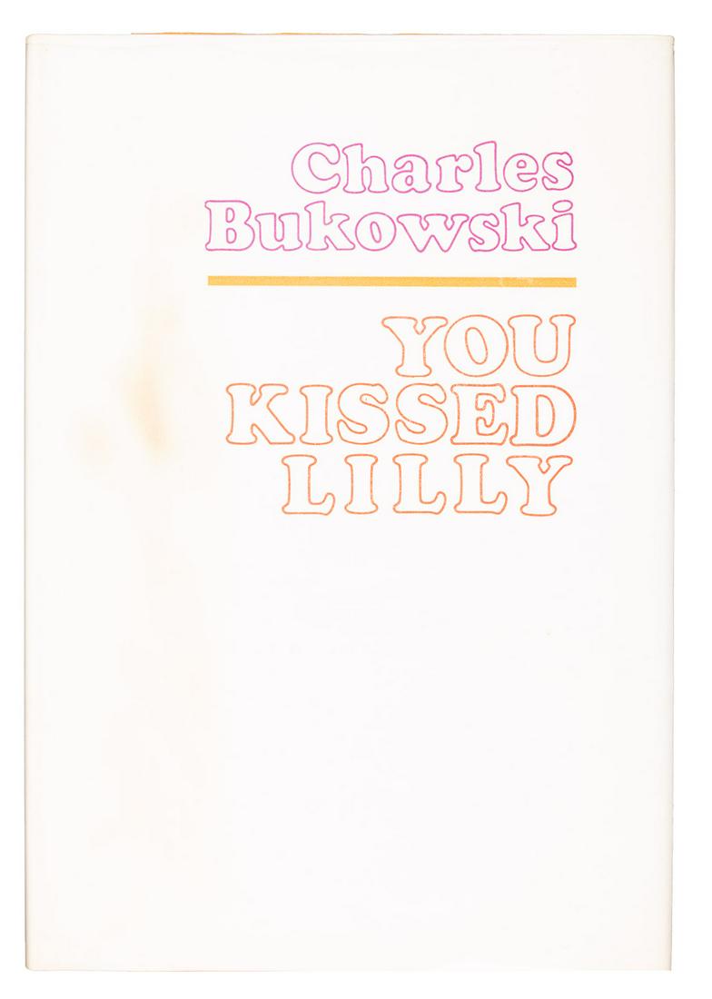 Charles Bukowski You Kissed Lilly One of 200 signed: Heading: Author: Bukowski, Charles Title: You Kissed Lilly Place Published: Santa Barbara Publisher:Black Sparrow Press Date Published: 1978 Description: Illustrations from