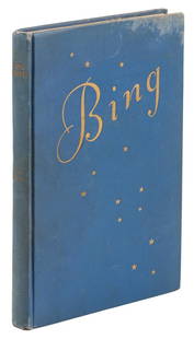 Inscribed by Crooner Bing Crosby: Heading: Author: Crosby, Ted and LarryTitle: Bing Place Published: Los Angeles Publisher:The Bolton Printing Co., Inc. Date Published: 1937 Description: 205 pages. (8vo) blue cloth covered boards,