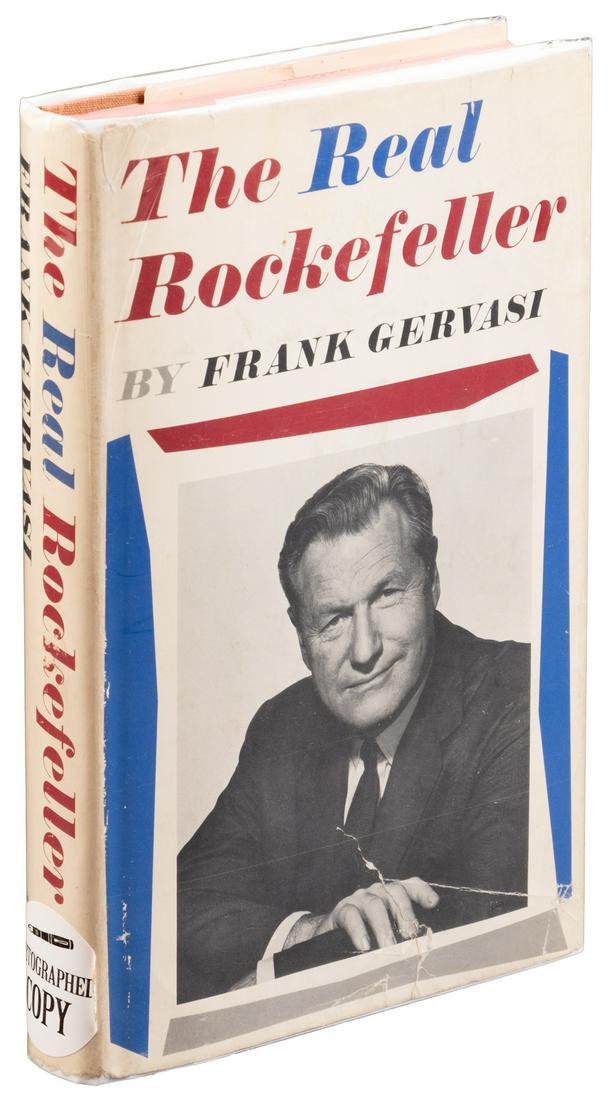 Biography of Nelson Rockefeller, signed: Heading: (Rockefeller, Nelson) Author: Gervasi, Frank Title: The Real Rockefeller: The Story of the Rise , Decline and Resurgence of the Presidential Aspirations of Nelson Rockefeller Place Published: