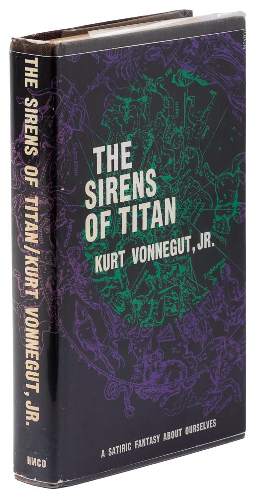 Vonnegut's Sirens of Titan: Heading: Author: Vonnegut, Kurt, Jr. Title: The Sirens of Titan Place Published: Boston Publisher:Houghton Mifflin Co. Date Published: 1961 Description: Blue cloth, lettere