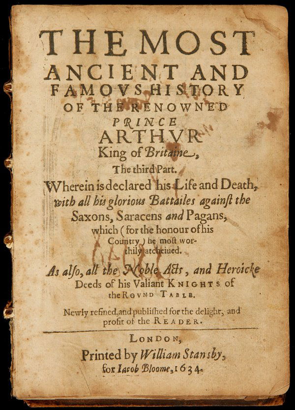 Early English edition of Le Morte d'Arthur: Title: [Le Morte d'Arthur, i.e.]: The most ancient and famous history of the renowned prince Arthur King of Britaine, vvherein is declared his life and death, with all his glorious battailes against t